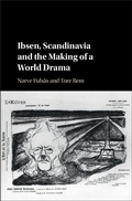 Cover: Ibsen, Scandinavia and the Making of a World Drama - Cambridge University Press