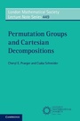 Cover: Permutation Groups and Cartesian Decompositions - Cambridge University Press