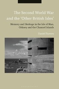 Cover: The Second World War and the 'Other British Isles' - Bloomsbury Academic
