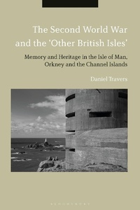 Enlarge image Cover: The Second World War and the 'Other British Isles' - Bloomsbury Academic