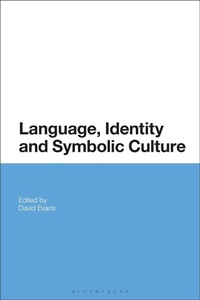 Abbildung von: Language, Identity and Symbolic Culture - Bloomsbury Academic