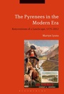 Cover: The Pyrenees in the Modern Era - Bloomsbury Academic