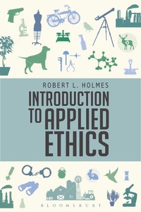 Enlarge image Cover: Introduction to Applied Ethics - Bloomsbury Academic