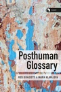 Cover: Posthuman Glossary - Bloomsbury Academic
