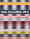Cover: Visual Communication Design - Bloomsbury Visual Arts