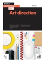 Cover: Basics Advertising 02: Art Direction - Bloomsbury Visual Arts