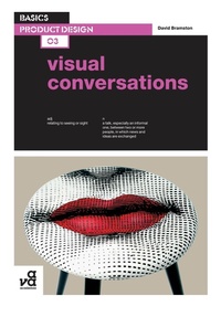 Enlarge image Cover: Basics Product Design 03: Visual Conversations - Bloomsbury Visual Arts