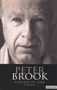 Enlarge image Cover: Peter Brook: Threads Of Time - Methuen Drama