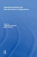 Cover: Globalising Worlds and New Economic Configurations - Routledge
