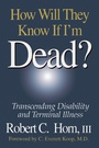 Cover: How Will They Know If I'm Dead? - Routledge