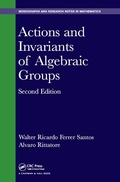 Cover: Actions and Invariants of Algebraic Groups - Chapman & Hall/CRC