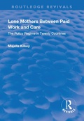 Cover: Lone Mothers Between Paid Work and Care - Routledge