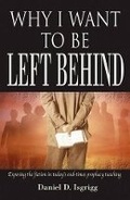 Cover: Why I Want to Be Left Behind - Word & Spirit Press