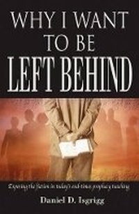 Enlarge image Cover: Why I Want to Be Left Behind - Word & Spirit Press