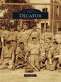 Cover: Decatur - Arcadia Publishing