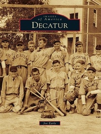 Enlarge image Cover: Decatur - Arcadia Publishing