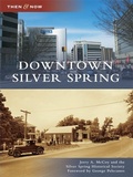 Cover: Downtown Silver Spring - Arcadia Publishing (SC)