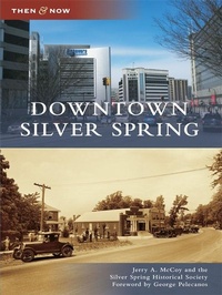 Enlarge image Cover: Downtown Silver Spring - Arcadia Publishing (SC)