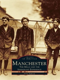 Enlarge image Cover: Manchester - Arcadia Publishing