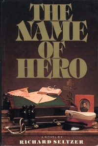 Enlarge image Cover: The Name of Hero - Seltzer Books