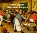 Cover: Early English Meals and Manners: - Seltzer Books