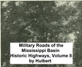 Cover: Military Roads of the Mississippi Basin - Seltzer Books