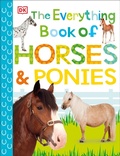 Cover: The Everything Book of Horses and Ponies - DK Children