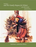 Cover: Troll Peter and His Family Prepare for Winter and Other Stories - Trafford Publishing
