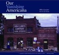 Cover: Our Vanishing Americana - Lorimer Press