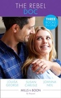 Cover: The Rebel Doc - Mills & Boon