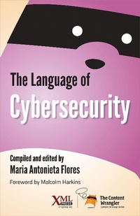 Abbildung von: The Language of Cybersecurity - XML Press