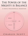 Cover: The Power of the Mighty Is Balance - AUTHORHOUSE