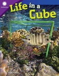 Cover: Life in a Cube - Teacher Created Materials, Inc