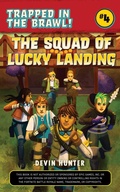 Cover: The Squad of Lucky Landing - Sky Pony Press
