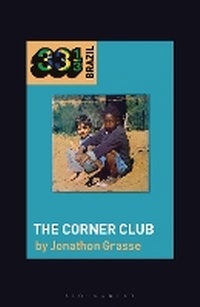 Abbildung von: Milton Nascimento and Lo Borges's The Corner Club - Bloomsbury Academic USA
