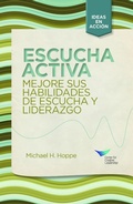 Cover: Active Listening: Improve Your Ability to Listen and Lead, First Edition (Spanish for Spain) - Center for Creative Leadership
