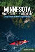 Cover: Minnesota Adventure Weekends - Menasha Ridge Press Inc.