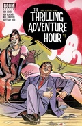 Cover: The Thrilling Adventure Hour #1 - Boom Entertainment