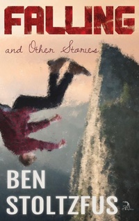 Enlarge image Cover: Falling and Other Stories - Anaphora Literary Press