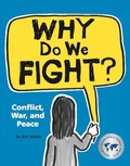 Cover: Why Do We Fight? - Owlkids