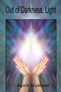 Enlarge image Cover: Out of Darkness, Light - Hidden Brook Press