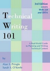 Enlarge image Cover: Technical Writing 101 - Scriptorium Publishing Services, Inc.