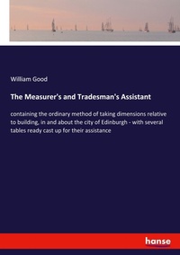 Enlarge image Cover: The Measurer's and Tradesman's Assistant - Hansebooks