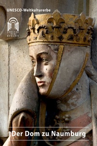 Abbildung von: Der Dom zu Naumburg - Deutscher Kunstverlag (DKV)