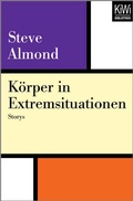 Cover: K&ouml;rper in Extremsituationen - Kiepenheuer & Witsch