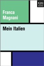 Cover: Mein Italien - Kiepenheuer & Witsch
