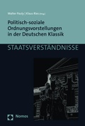 Cover: Politisch-soziale Ordnungsvorstellungen in der Deutschen Klassik - Nomos