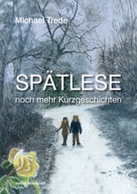 Enlarge image Cover: Spätlese - Waldkirch Verlag