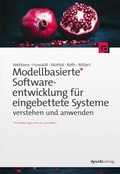 Cover: Modellbasierte Softwareentwicklung f&uuml;r eingebettete Systeme verstehen und anwenden - dpunkt