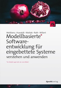 Enlarge image Cover: Modellbasierte Softwareentwicklung für eingebettete Systeme verstehen und anwenden - dpunkt